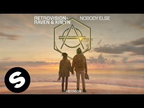 RetroVision x Raven & Kreyn - Nobody Else - UCpDJl2EmP7Oh90Vylx0dZtA