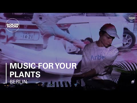 Music For Your Plants Boiler Room Berlin Live Set - UCGBpxWJr9FNOcFYA5GkKrMg