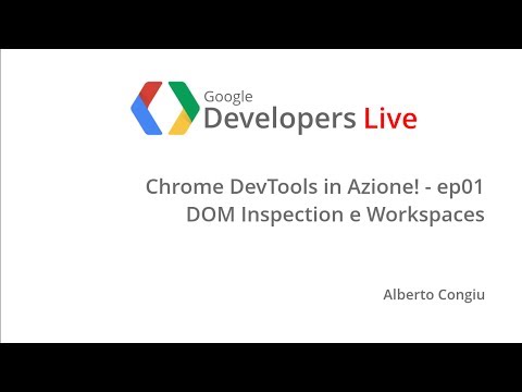 GDL Italia - Chrome DevTools in Azione! (parte 1) - UC_x5XG1OV2P6uZZ5FSM9Ttw