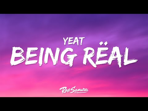 Yeat - If We Being Rëal (Lyrics)