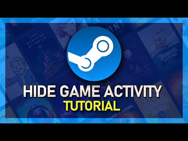 How To Hide Recent Activity On Steam [2023 Guide]
