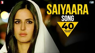 Saiyaara - Song - Ek Tha Tiger - Salman Khan & Katrina Kaif