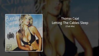 Thomas Cajal - Letting The Cables Sleep Club Mix