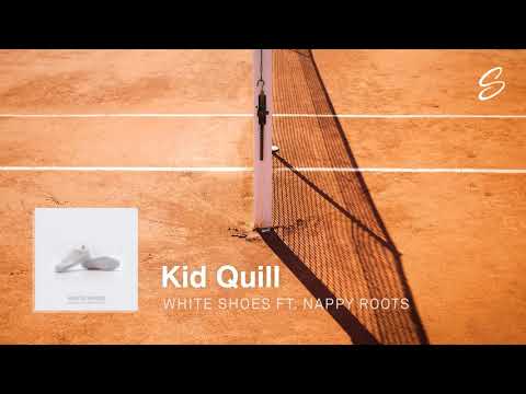 Kid Quill - White Shoes (feat. Nappy Roots) - UCqhNRDQE_fqBDBwsvmT8cTg