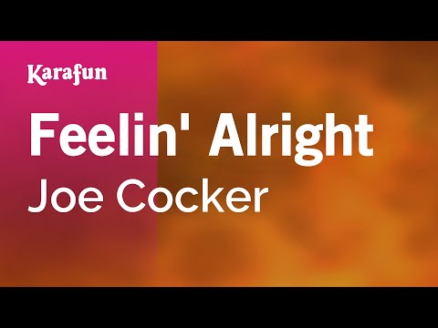 Karaoke Feelin' Alright - Joe Cocker * - UCbqcG1rdt9LMwOJN4PyGTKg