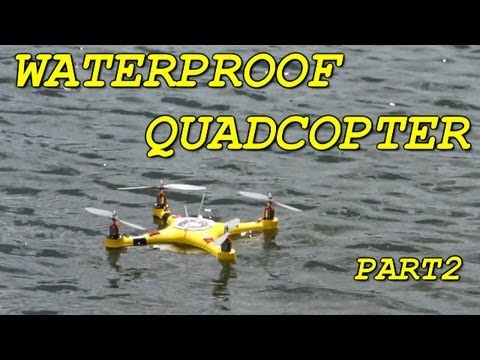 Waterproof Quadcopter Part2 - UC9uKDdjgSEY10uj5laRz1WQ
