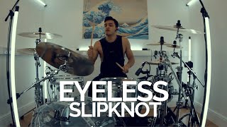 Eyeless - Slipknot - Drum Cover