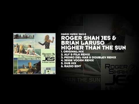 Roger Shah JES & Brian Laruso - Higher Than The Sun (Aly & Fila Remix) - UCvYuEpgW5JEUuAy4sNzdDFQ