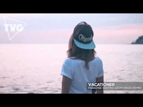 Vacationer - Paradise Waiting (Zion I Kings Remix) - UCxH0sQJKG6Aq9-vFIPnDZ2A