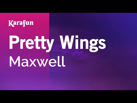 Karaoke Pretty Wings - Maxwell * - UCbqcG1rdt9LMwOJN4PyGTKg