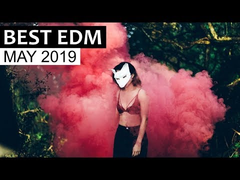 BEST EDM MAY 2019  - UCAHlZTSgcwNNpf8LV3E6kDQ