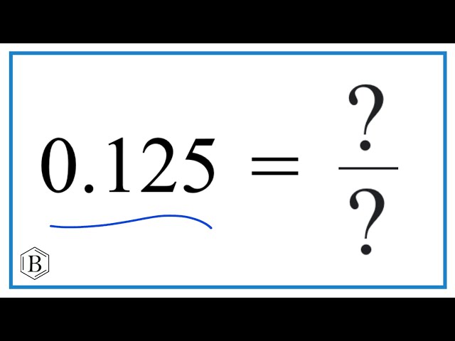 what-is-1-125-as-a-fraction-stuffsure