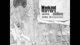 WEEKEND WARRIORS - endless (CLUB MIX) [ministry of sound]