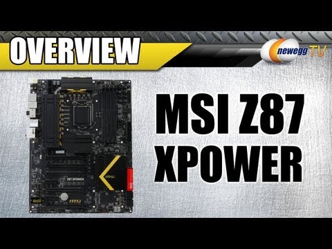 MSI Z87 XPOWER Motherboard Overview - Newegg TV - UCJ1rSlahM7TYWGxEscL0g7Q
