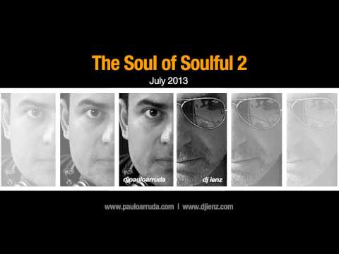 The Soul of Soulful 2 by Paulo Arruda feat. DJ Ienz - UCXhs8Cw2wAN-4iJJ2urDjsg