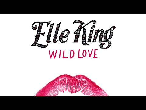 Elle King - Wild Love (Audio) - UCglELn2MzAGxlYeiZr4jdvw