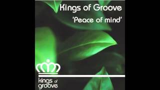 Kings of Groove - Peace of mind (Jan´s Love original mix)