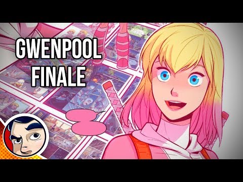 Gwenpool "The End...Farewell New Friend" - Complete Story | Comicstorian - UCmA-0j6DRVQWo4skl8Otkiw