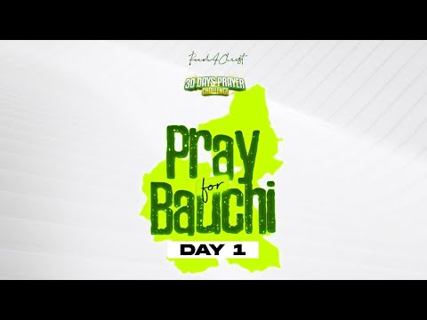 RCCG MAY 19th 2022  REACH4CHRIST PRAY FOR BAUCHI