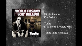 Nicola Fasano - Tonite (The Perez Brothers Mix) featuring Kat DeLuna