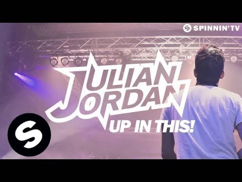 Julian Jordan - Up In This! (OUT NOW) - UCpDJl2EmP7Oh90Vylx0dZtA