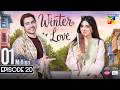 Winter Love - Episode 20 - [ENG SUB] - 13th June 2026 [ Mawra Hocane & Khushhal Khan - HUM TV
