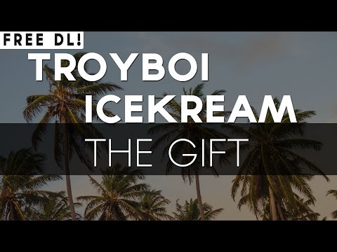 TroyBoi x icekream - The Gift - UC9Xnzk7NEdUzU6kJ9hncXHA