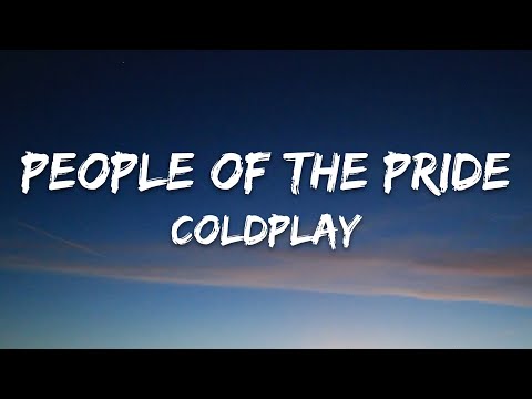 Coldplay - People Of The Pride  (Lyrics)