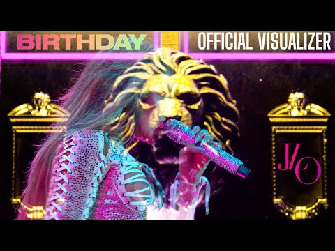 Jennifer Lopez - BIRTHDAY (Official Vizualizer)