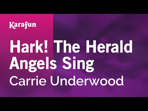 Karaoke Hark! The Herald Angels Sing - Carrie Underwood * - UCbqcG1rdt9LMwOJN4PyGTKg