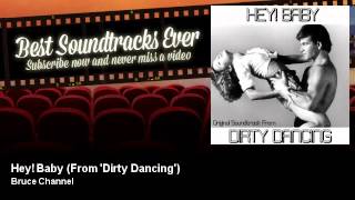 Bruce Channel - Hey! Baby - From 'Dirty Dancing'