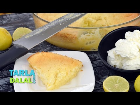 Lemon Pudding Cake by Tarla Dalal - UCYRRwNWXxCKFaVjFuXo1I8Q