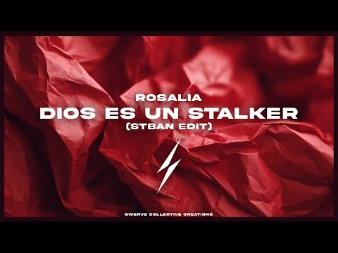 Rosalia - Dios Es Un Stalker (STBAN Edit)
