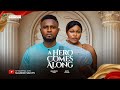 A HERO COMES ALONG - MAURICE SAM, RUTH KADIRI 2024 FULL NIGERIAN MOVIES