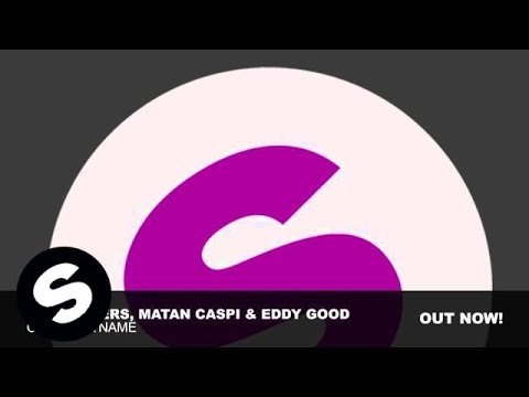 Starkillers, Matan Caspi & Eddy Good - Choose A Name (Original Mix) - UCpDJl2EmP7Oh90Vylx0dZtA