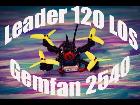 Leader 120 LOS - Testing Gemfan Flash 2540 Tri Blade - UCRH7pjeHvOYu7JmyW6eFdwQ