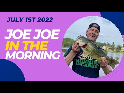 JOE JOE in the Morning July 1st 2022
