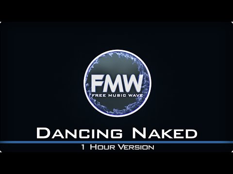 TheFatRat - Dancing Naked [1 Hour Version] - UC4wUSUO1aZ_NyibCqIjpt0g