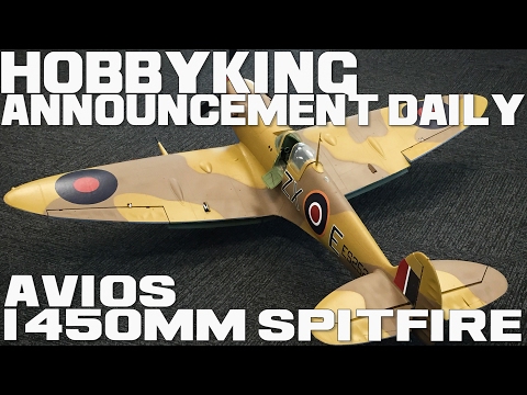 Avios 1450mm Mk5 Spitfire - HobbyKing Announcement Daily - UCkNMDHVq-_6aJEh2uRBbRmw