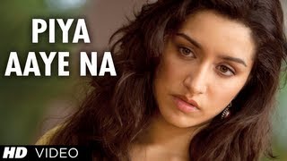 Piya Aaye Na Aashiqui 2 Latest Video