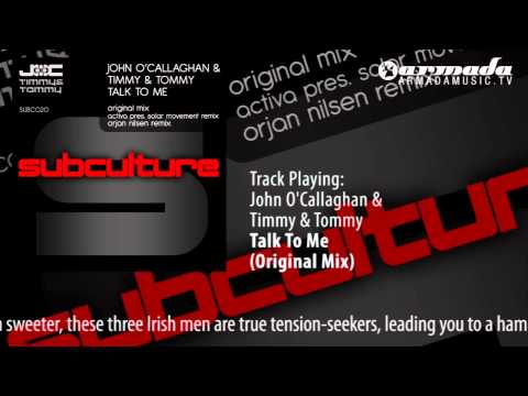 John O'Callaghan & Timmy & Tommy - Talk To Me (Original Mix) - UCGZXYc32ri4D0gSLPf2pZXQ