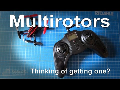 Thinking of getting, building or making a multirotor? - UCp1vASX-fg959vRc1xowqpw