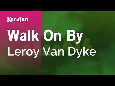 Karaoke Walk On By - Leroy Van Dyke * - UCbqcG1rdt9LMwOJN4PyGTKg