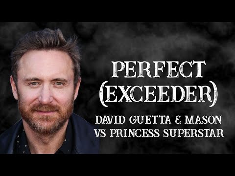 David Guetta & Mason vs Princess Superstar - Perfect (Exceeder) [Lyric Video]