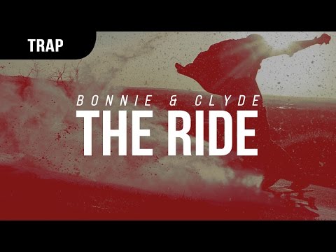 Bonnie & Clyde - The Ride - UCBsBn98N5Gmm4-9FB6_fl9A