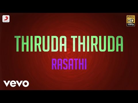 Thiruda Thiruda - Rasathi Lyric | A.R. Rahman - UCTNtRdBAiZtHP9w7JinzfUg