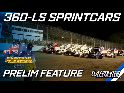 360-LS Sprintcars | Australian Title 2024/25 Prelim - Simpson - 8th Mar 2025 | Clay-Per-View - dirt track racing video image