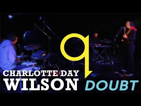 Charlotte Day Wilson - Doubt (LIVE) - UC1nw_szfrEsDWcwD32wHE_w