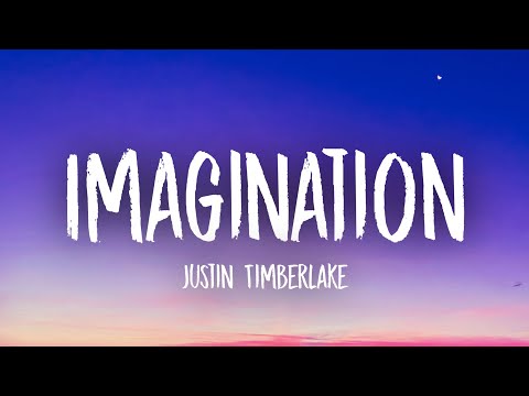 Justine Timberlake - Imagination (Lyrics)