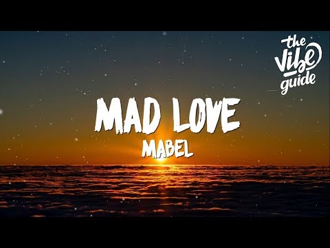 Mabel - Mad Love (Lyrics) - UCxH0sQJKG6Aq9-vFIPnDZ2A